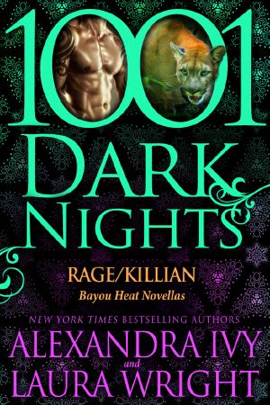 [Bayou Heat 17] • Rage/Killian · Bayou Heat Novellas (1001 Dark Nights Book 5)